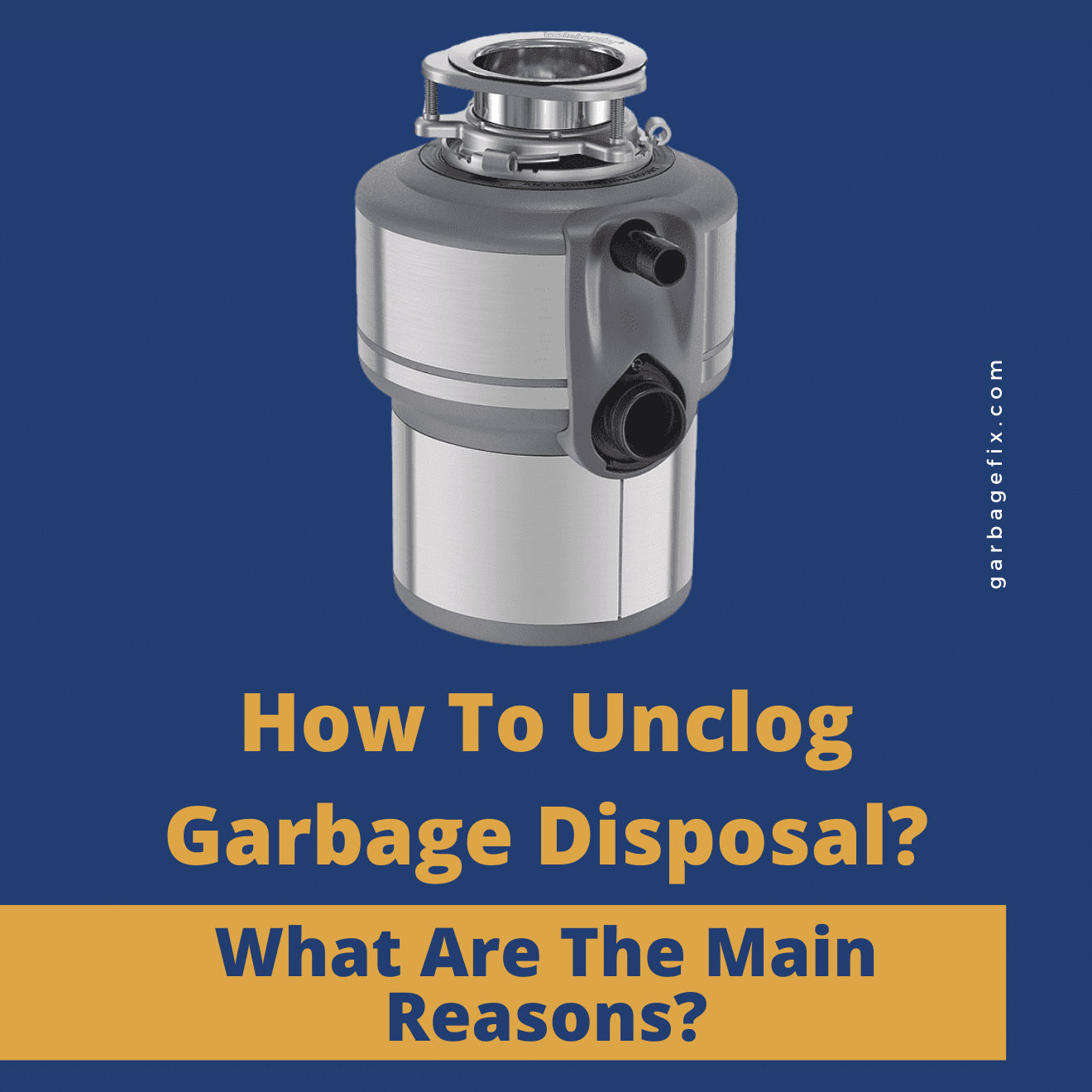 how-to-unclog-garbage-disposal-what-are-the-main-reasons