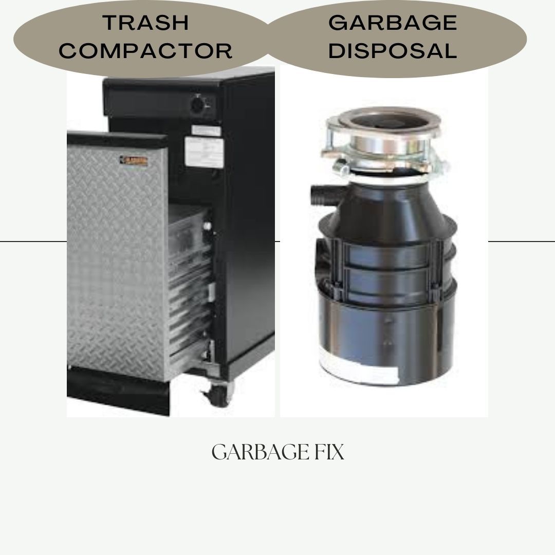 Trash Compactor vs. Garbage Disposal