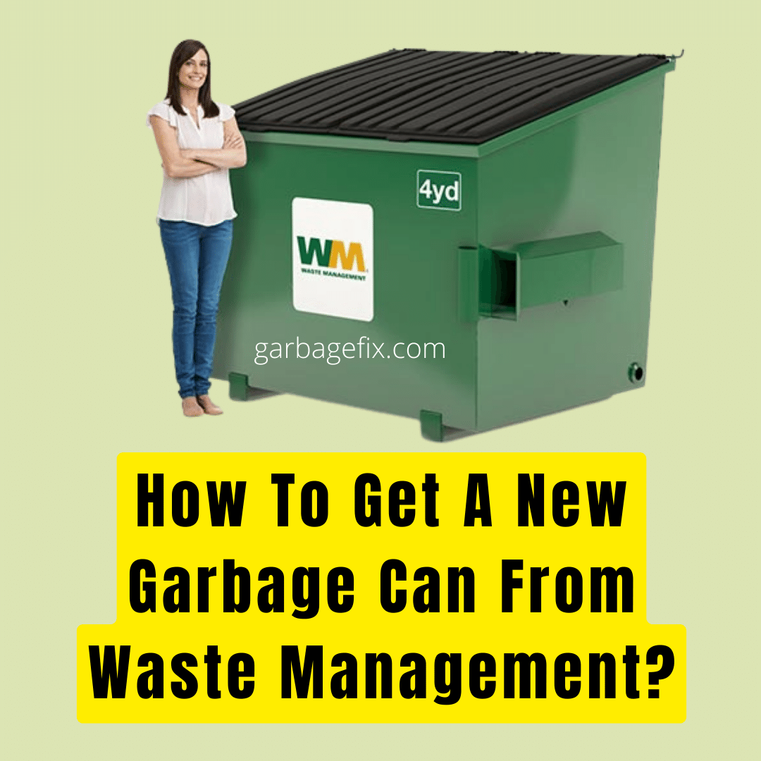 How To Get A New Garbage