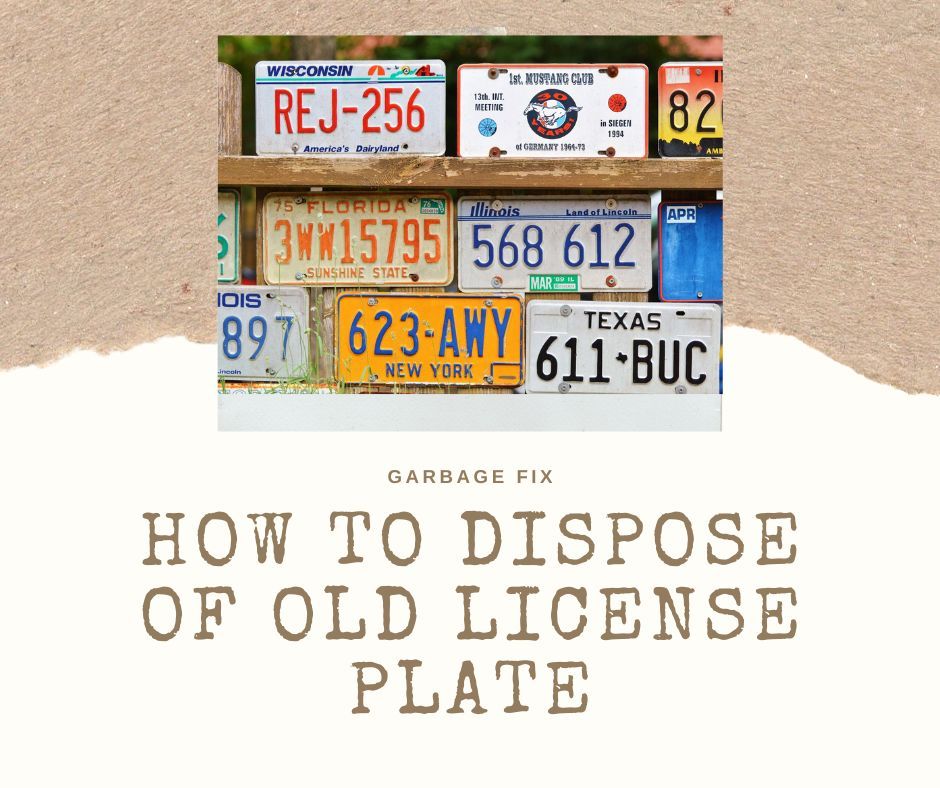 How To Dispose Of Old License Plate