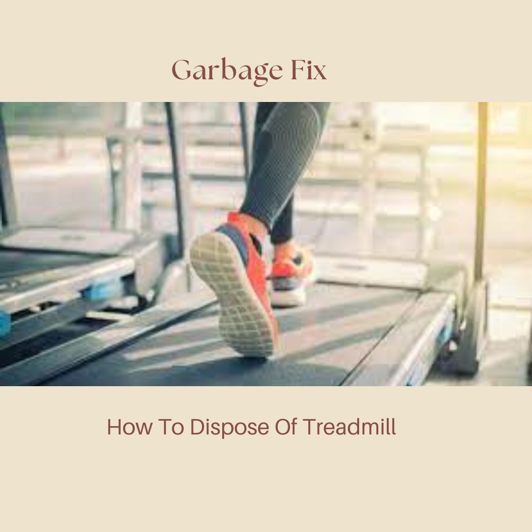 How To Dispose Of Treadmill