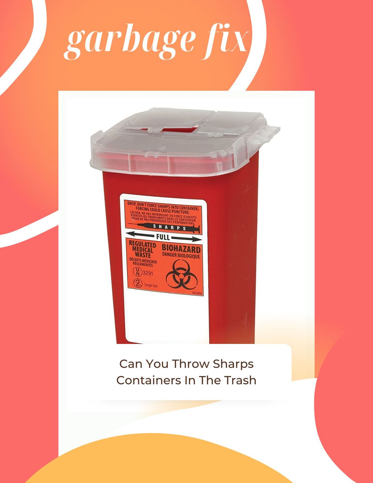 Can You Throw Sharps Containers In The Trash