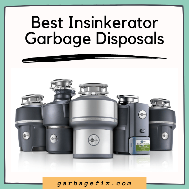Best Insinkerator Garbage Disposals